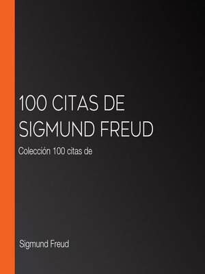 cover image of 100 citas de Sigmund Freud